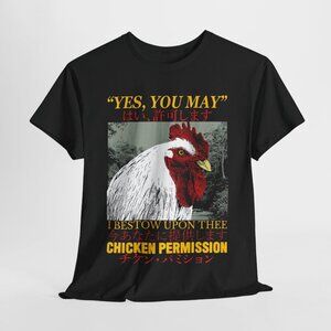 Chicken Permission Graphic T-Shirt | “Yes, You May” Funny Chicken Tee | Dark Hum